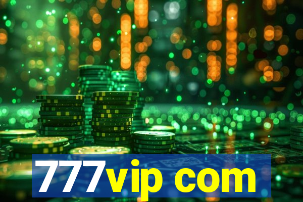 777vip com